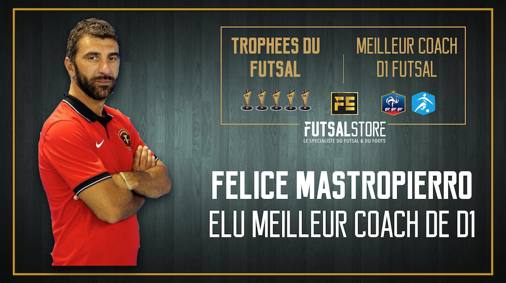 FELICE MASTROPIERRO meilleur entraineur D1 Futsal